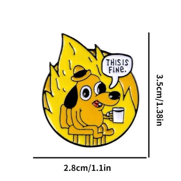 Cartoon Dog "This is Fine" Pin - Picture 2 of 3